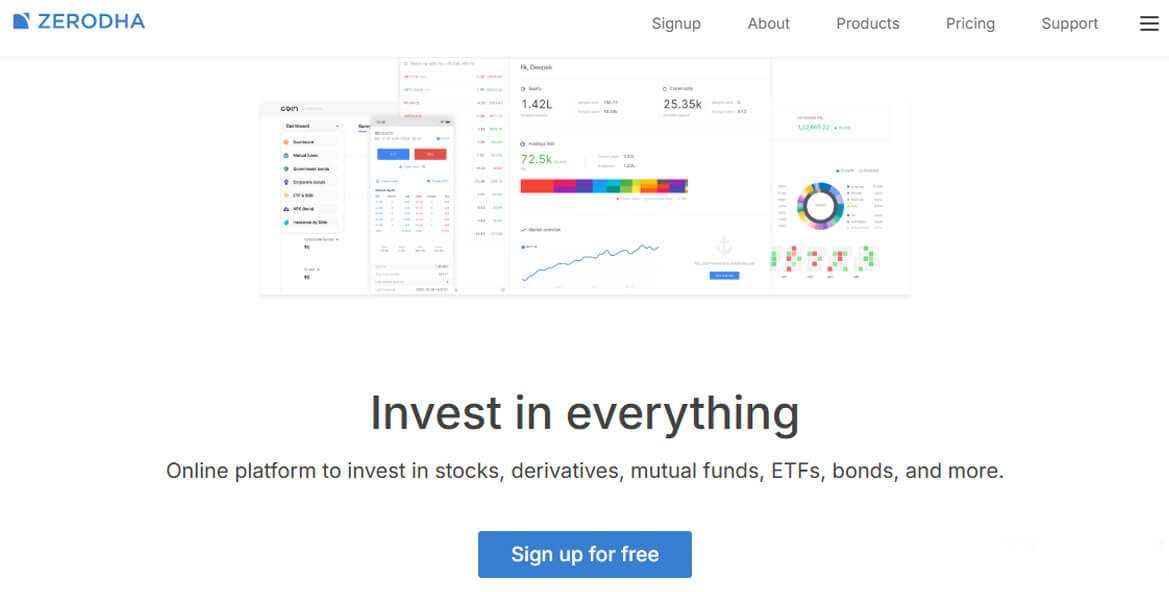 Zerodha investment platform in stocks, mutual funds, etfs, bonds, and many others with ease through an extremely friendly user interface.