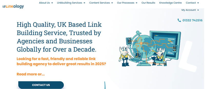 Linkology homepage showcasing a uk-based link building service trusted by agencies and businesses globally for over a decade. Highlights a fast, reliable link building agency for 2025 with a contact us button and illustrated visuals of global connections